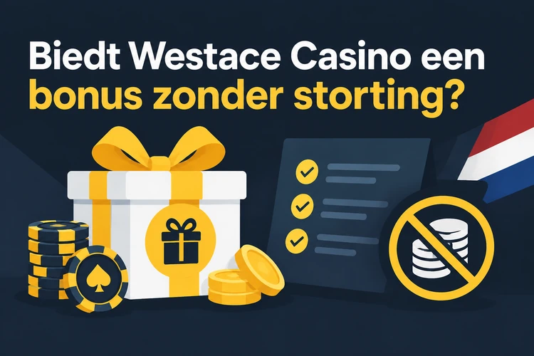 Biedt Westace Casino een bonus zonder storting?